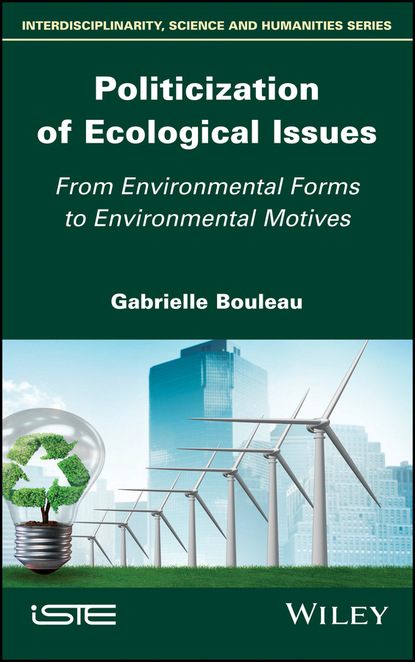 Gabrielle Bouleau - Politicization of Ecological Issues