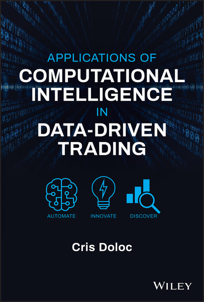 Cris Doloc - Applications of Computational Intelligence in Data-Driven Trading