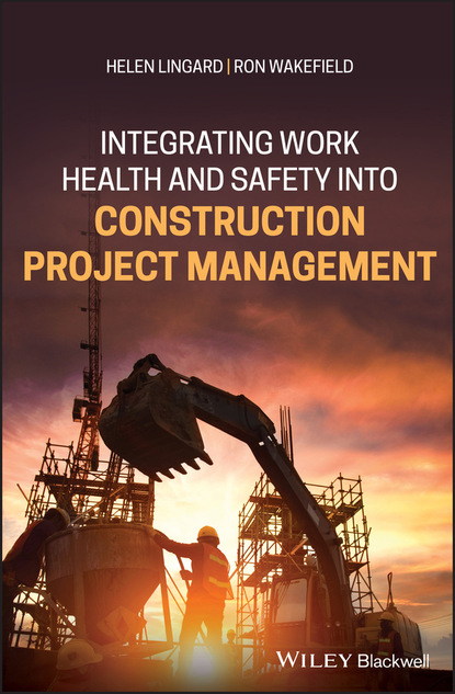 Integrating Work Health and Safety into Construction Project Management (Helen Lingard). 