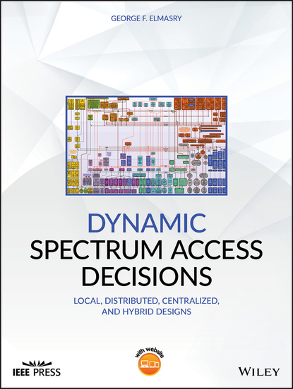 George F. Elmasry — Dynamic Spectrum Access Decisions