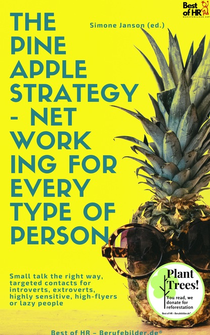 

The Pineapple Strategy - Networking for every Type of Person