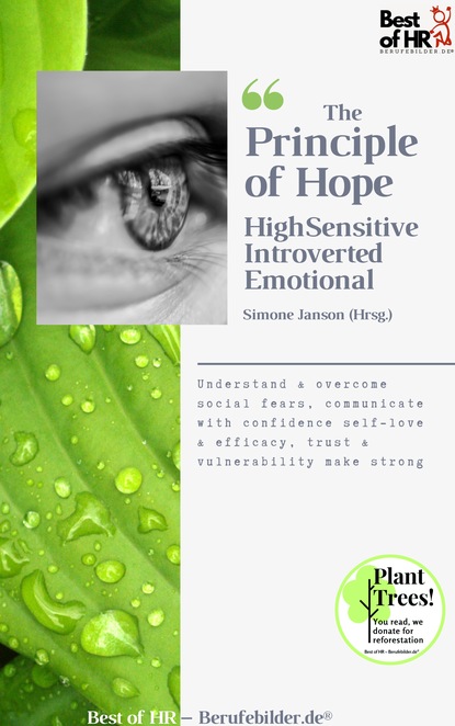 

The Principle of Hope. High Sensitive Introverted Emotional