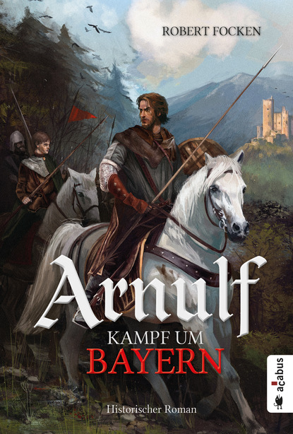 

Arnulf. Kampf um Bayern