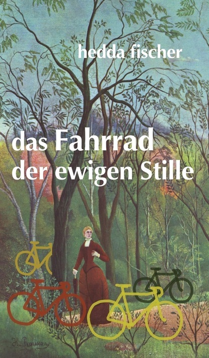 

das Fahrrad der ewigen Stille