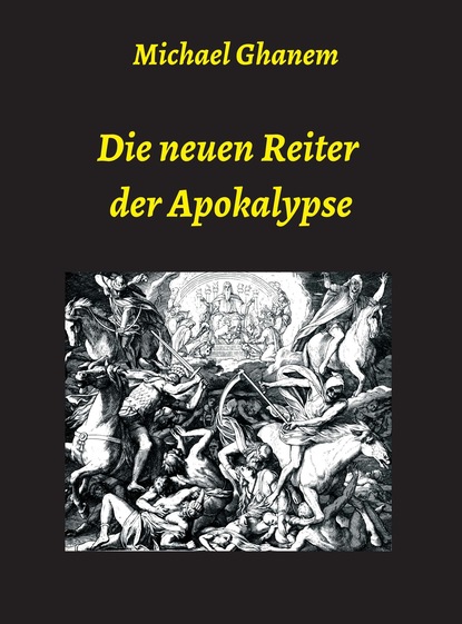

Die neuen Reiter der Apokalypse