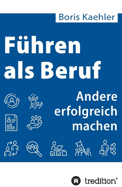 

Führen als Beruf