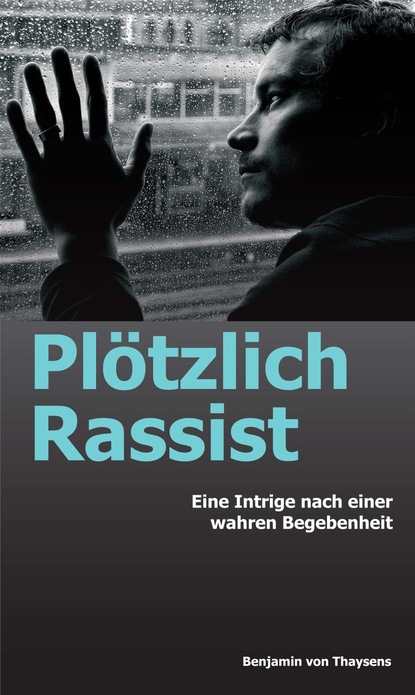 

Plötzlich Rassist