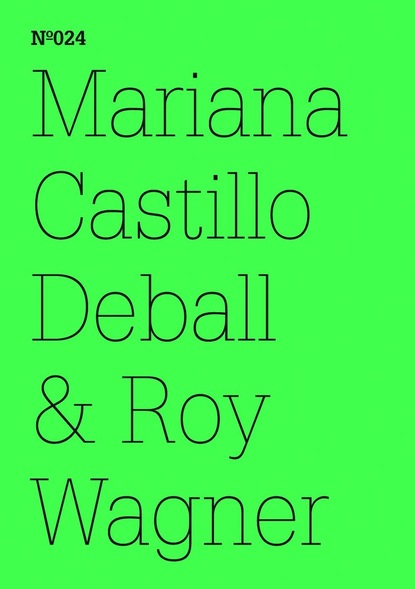 Mariana Castillo Deball & Roy Wagner