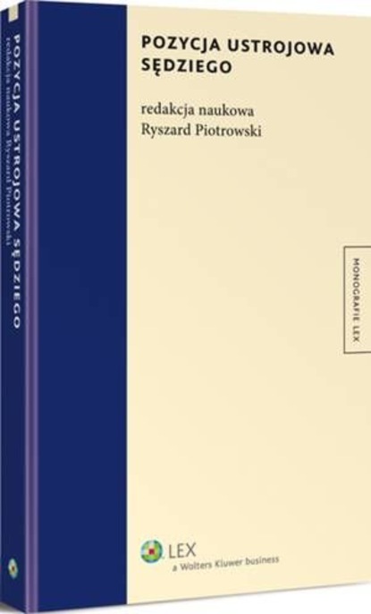 Ryszard Piotrowski - Pozycja ustrojowa sędziego