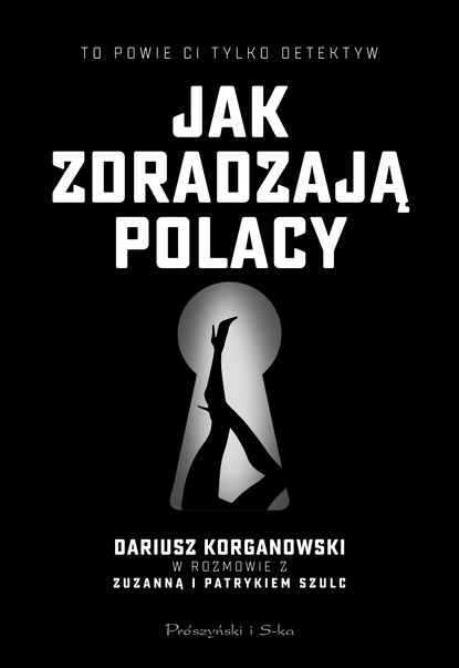 Zuzanna Szulc — Jak zdradzają Polacy