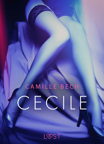 Camille Bech - Cecile - opowiadanie erotyczne