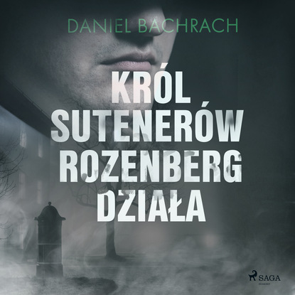 Daniel Bachrach — Kr?l sutener?w Rozenberg działa