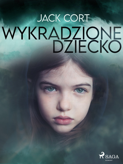 Jack Cort - Wykradzione dziecko