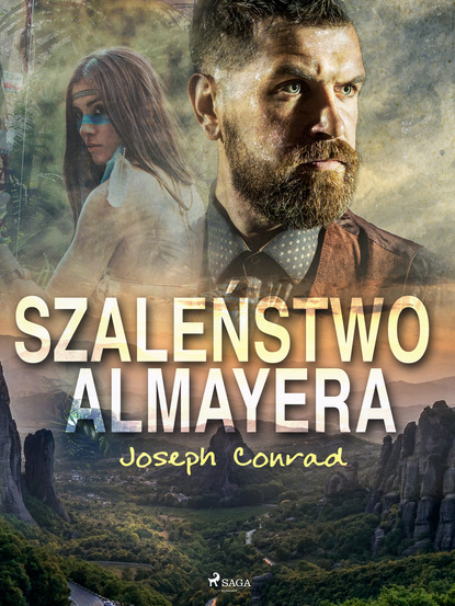 Джозеф Конрад - Szaleństwo Almayera