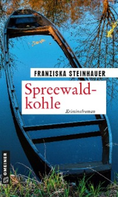 Franziska Steinhauer - Spreewaldkohle