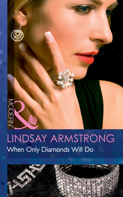 Обложка книги When Only Diamonds Will Do, Lindsay Armstrong