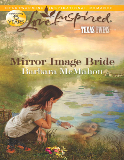 Barbara McMahon - Mirror Image Bride