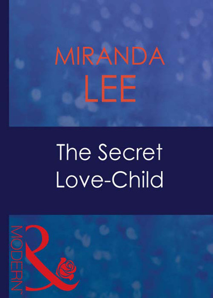 Miranda Lee - The Secret Love-Child