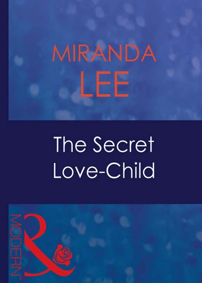 Обложка книги The Secret Love-Child, Miranda Lee