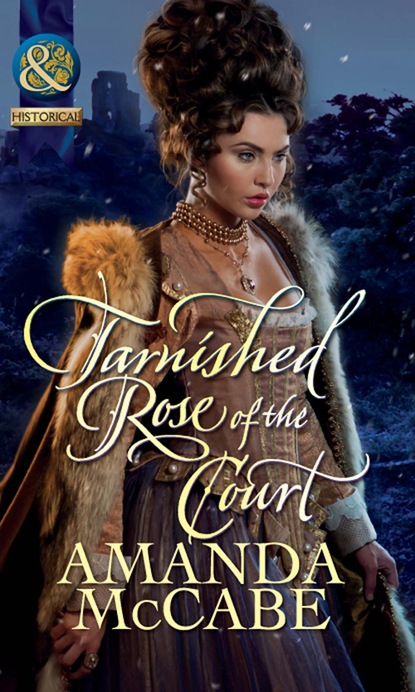 Amanda McCabe - Tarnished Rose of the Court