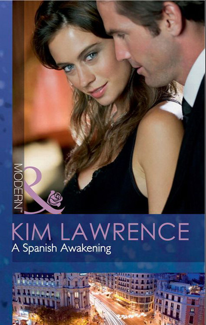 Ким Лоренс - A Spanish Awakening