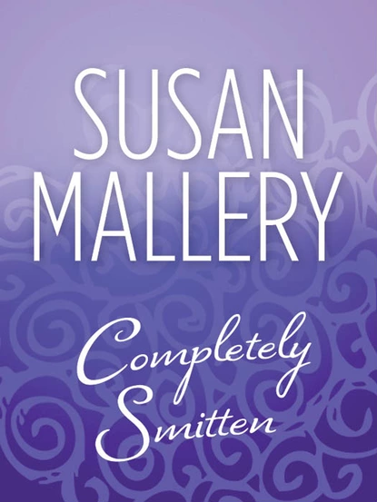 Обложка книги Completely Smitten, Susan Mallery