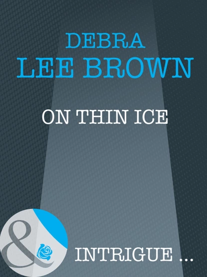 Обложка книги On Thin Ice, Debra Lee Brown