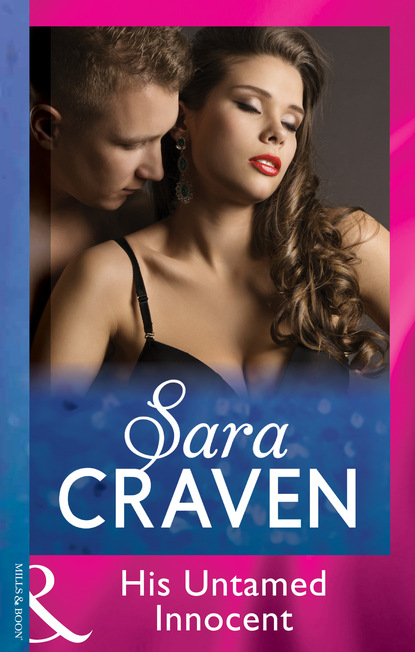 Сара Крейвен - His Untamed Innocent