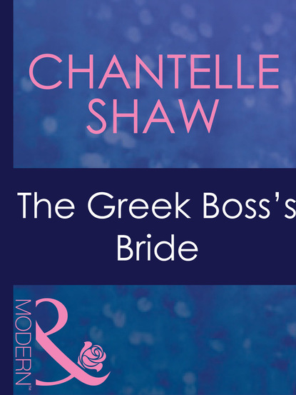 Шантель Шоу - The Greek Boss's Bride