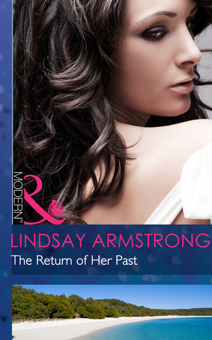 Lindsay Armstrong - The Return Of Her Past