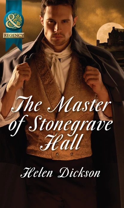 Обложка книги The Master Of Stonegrave Hall, Хелен Диксон