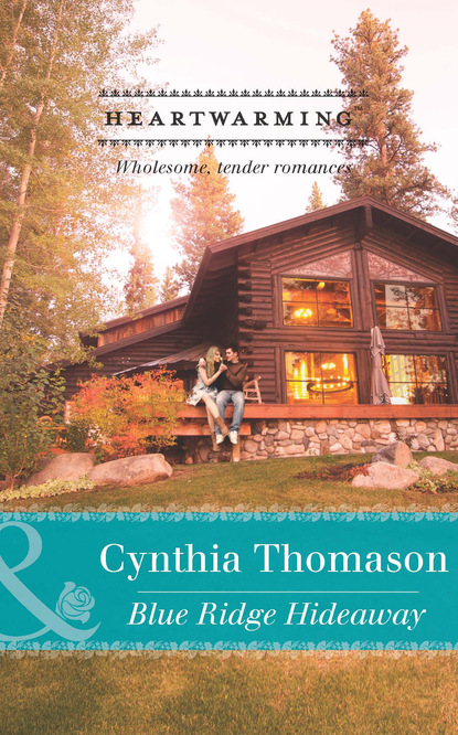 Cynthia Thomason - Blue Ridge Hideaway