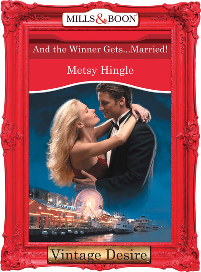 Metsy Hingle - And The Winner Gets...Married!