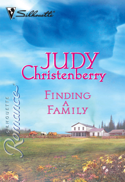 Judy Christenberry - Finding A Family