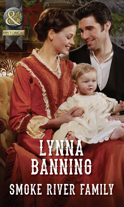 Обложка книги Smoke River Family, Lynna Banning