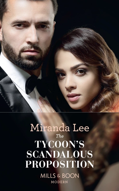 Обложка книги The Tycoon's Scandalous Proposition, Miranda Lee