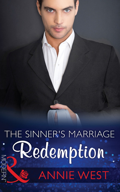 Annie West - The Sinner's Marriage Redemption