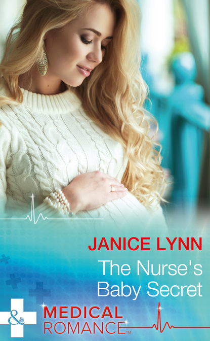 Janice Lynn - The Nurse's Baby Secret
