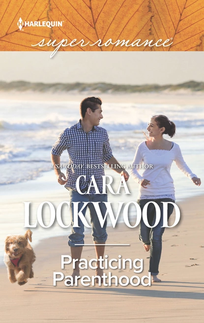 Обложка книги Practicing Parenthood, Cara Lockwood