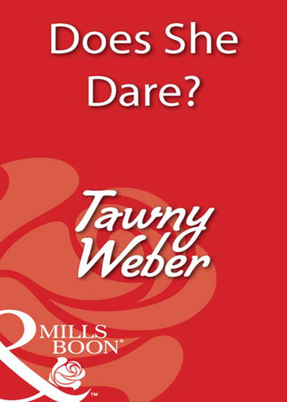 Tawny Weber - Does She Dare?