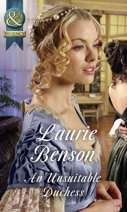 Laurie Benson - An Unsuitable Duchess