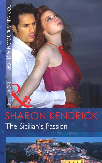 Обложка книги The Sicilian's Passion, Sharon Kendrick