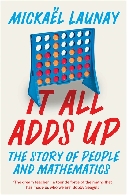 Обложка книги It All Adds Up, Mickael Launay