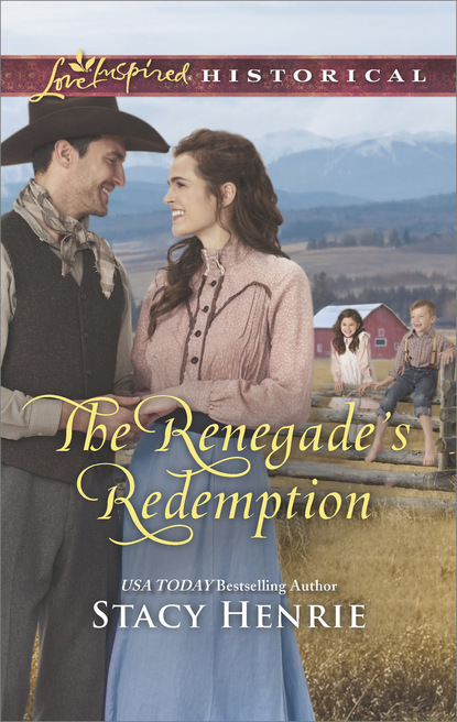 The Renegade's Redemption (Stacy Henrie). 