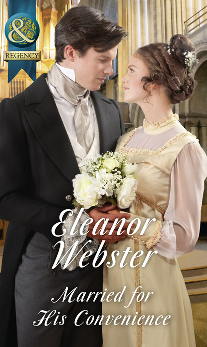 Eleanor Webster - Married For His Convenience
