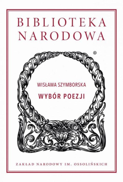 Wisława Szymborska — Wyb?r poezji. Wisława Szymborska