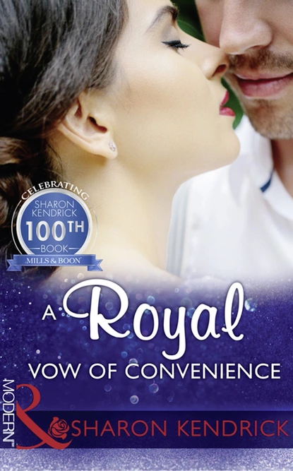 Обложка книги A Royal Vow Of Convenience, Sharon Kendrick