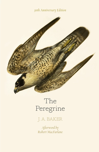 Обложка книги The Peregrine: 50th Anniversary Edition, J. A. Baker