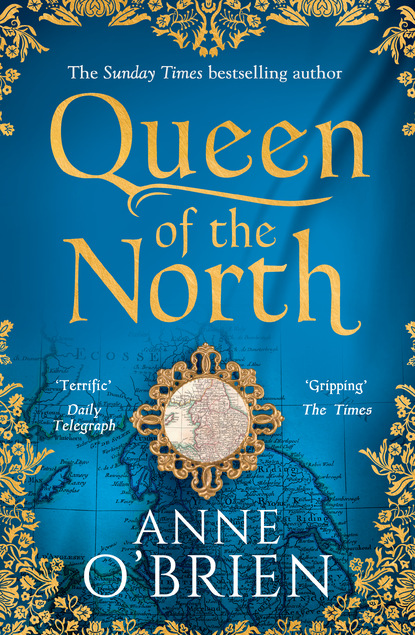 Queen of the North - Anne O'Brien