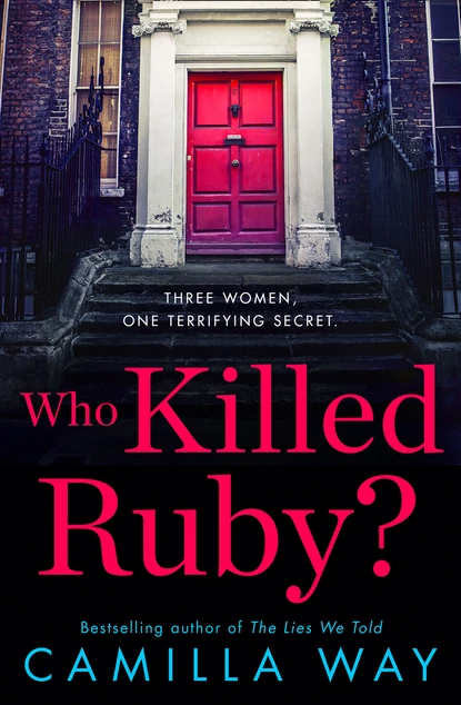 Обложка книги Who Killed Ruby?, Camilla Way